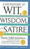 Dictionary of Wit Wisdom And Satire Dictionary of Wit Wisdom And Satire