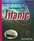 The Tragedy of the Titanic (When Disaster Strikes!)