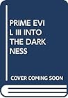 Prime Evil: Into the Darkness/by Reason of Darkness, the Pool