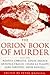 The Orion Book of Murder: 100 of the World's Greatest Crime Stories