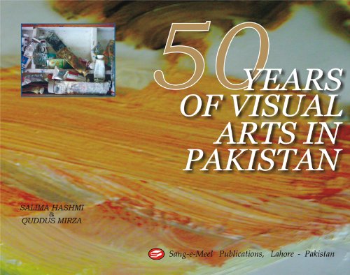 50 Years of Visual Arts in Pakistan (Hardcover)