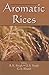 Aromatic Rices by Uma S. Singh