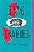 Bag Babies: A Comedy of (Bad) Manners