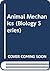 Animal Mechanics (Biology Series)