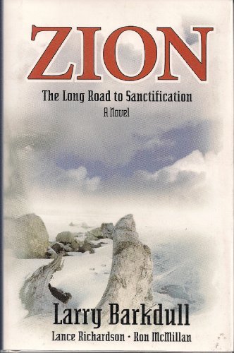 Zion: The long road to sanctification (Hardcover)