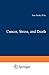 Cancer, Stress, and Death (Sloan-Kettering Institute cancer series)