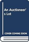 An Auctioneer's Lot