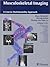 Musculoskeletal Imaging: A Concise Multimodality Approach