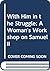 With Him in the Struggle: A...