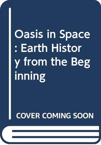 Oasis in Space: Earth History from the Beginning (Paperback)