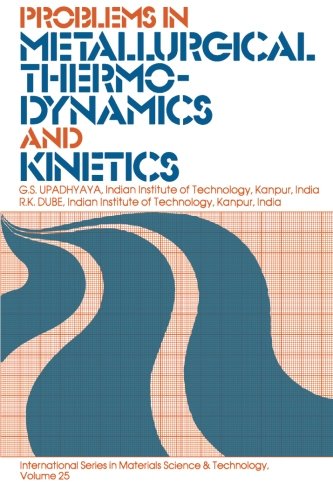Problems in Metallurgical Thermodynamics and Kinetics: International Series on Materials Science and Technology (Paperback)