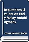 Reputations Live On an Early Malay Autob