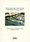 Der Tod in Venedig. Wirklichkeit, Dichtung, Mythos. Der Tod in Venedig. Wirklichkeit, Dichtung, Mythos.