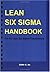 Lean Six Sigma Handbook