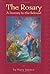 The Rosary: A Journey to the Beloved