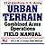 21st Century U.S. Army Urban Terrain Combined Arms Operations Field Manual