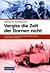 Vergiss die Zeit der Dornen nicht by Günter K. Koschorrek