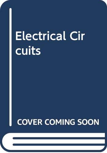 Electrical Circuits, Direct and Alternating Current (Hardcover)