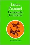 LA REVANCHE DU CORBEAU LA REVANCHE DU CORBEAU