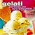 Gelati, Sorbets and Ice-creams