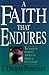 A Faith That Endures by J. Dwight Pentecost