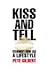 Kiss And Tell - Evangelism As A Lifestyle