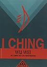 I Ching. El libro de las respuestas (Caminos De Transformacion/ Transformations Paths) (Spanish Edition)