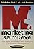 El marketing se mueve / the Marketing Moves by Philip Kotler