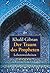 Der Traum des Propheten by Kahlil Gibran Der Traum des Propheten by Kahlil Gibran