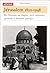 JERUSALEM 1850-1948 (MEMOIRES VILLES)