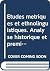 Etudes Metriques Et Ethnolinguistiques. Analyse Historique Et Premier Essai de Systematisation de la Poesie Syllabique Dialectale Et Populaire ... Et Civilization Iraniennes) (French Edition)