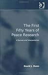 The First Fifty Years of Peace Research: A Survey And Interpretation