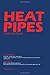 Heat Pipes (Pergamon International Library of Science, Technology, Engin)