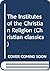 The Institutes of Christian...