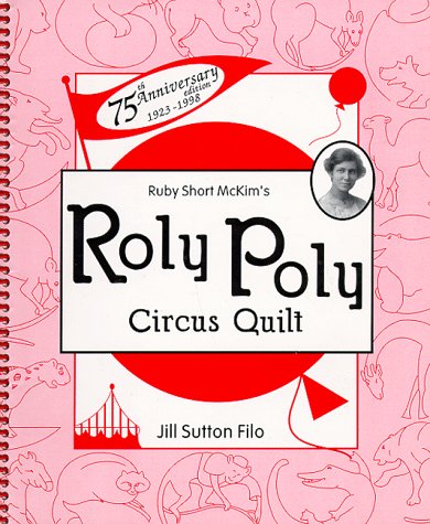 Ruby Short McKim's Roly Poly Circus Quilt (Spiral-bound)