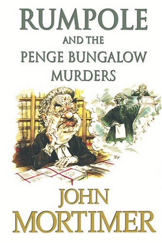 Rumpole and the Penge Bungalow Murders