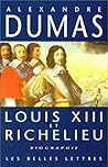 Louis XIII et Richelieu: Biographie (French Edition)