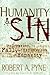 Humanity And Sin: The Creations, Fall And Redemption Of Humanity (Swindoll Leadership Library)