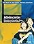 Adolescentes: Relaciones con los padres, drogas, sexualidad y culto al cuerpo (Familia y Educación) (Spanish Edition)