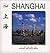 Shanghai (Chinese/English edition: FLP China Travel and Tourism) (English and Chinese Edition)