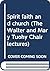 Spirit, faith, and church, (The Walter and Mary Tuohy Chair lectures)