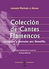 Colección de cantes flamencos recogidos y anotados por Demófilo (Spanish Edition)