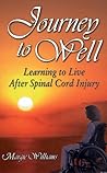Journey to Well: Learning to Live after Spinal Cord Injury