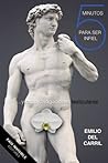 Cinco minutos para ser infiel y otras divagaciones testiculares (Spanish Edition)