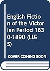 English fiction of the Victorian period: 1830-1890 (Longman literature in English series)