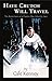 Have Crutch Will Travel: Th...