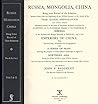 Russia, Mongolia, China: Being Some Record of the Relations Between Them from the Beginning of the 17th Century to the Death of the Tsar Alexei Mikhailovich, A.d. 1602-1676