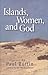 Islands, Women, and God by Paul Ruffin