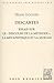 Descartes Essais Sur Le Discours De La Methode, La Metaphysique Et La Morale (Vrin-reprise) (French Edition)