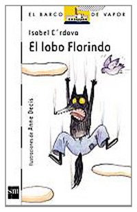 El lobo Florindo (El Barco De Vapor) (Spanish Edition)